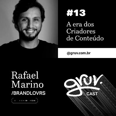 #GruvCast 13 - A Era dos Criadores de Conteúdo