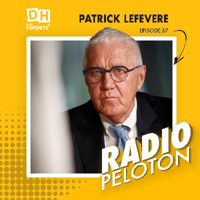 🗣️🚴 "Ralph Denk ? Je le déteste": Patrick Lefevere est l'invité exceptionnel de Radio Peloton