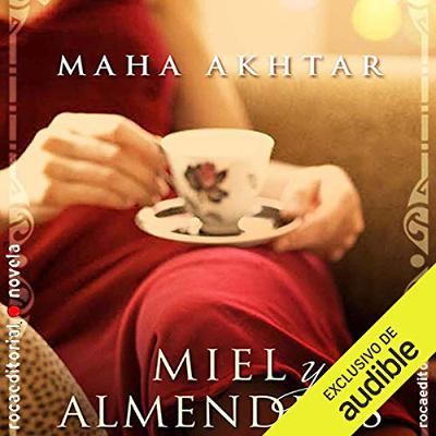 Miel y almendras (Audiolibro) | Prueba Gratis