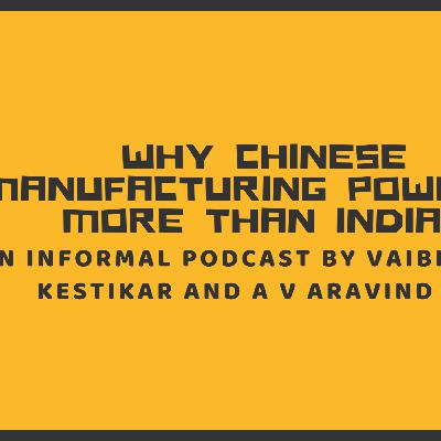 Why Chinese Manufacturing Stands Out when compared with India?