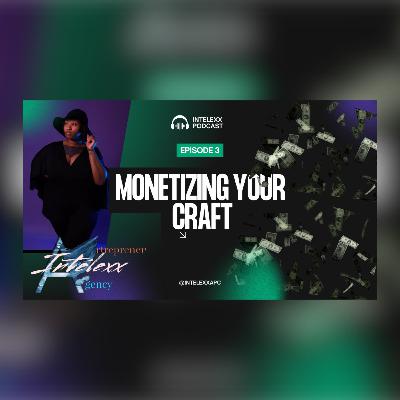 Monetizing Your Craft