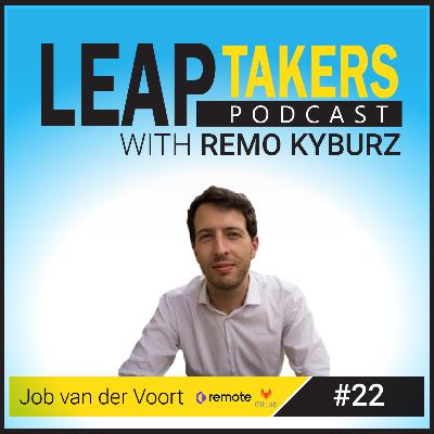 Episode 22: Job van der Voort  - From first employee at GitLab to founding Remote.com and shaping the future of work