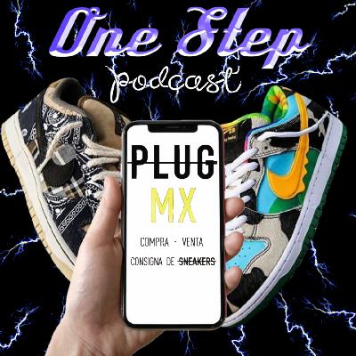 42. El SNEAKERGAME no descansa | PLUG MX 42. El SNEAKERGAME no descansa | PLUG MX