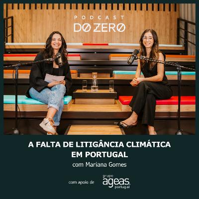 T5 | Ep 10 - A (falta de) litigância climática em Portugal. Com Mariana Gomes. T5 | Ep 10 - A (falta de) litigância climática em Portugal. Com Mariana Gomes.