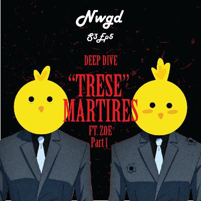 S3EP05 DEEP DIVE "Trese" Martires (PART 1)