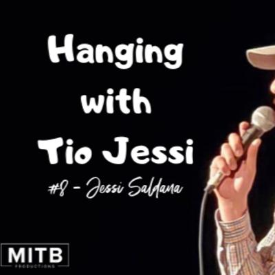 Hanging Out with Tio Jessi (Jessi Saldaña) #8 Hanging Out with Tio Jessi (Jessi Saldaña) #8