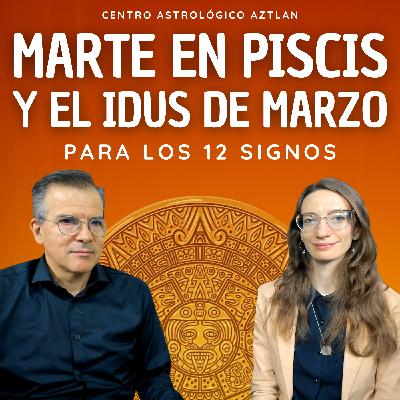Marte en Pisicis para los 12 Signos y el Idus de Marzo