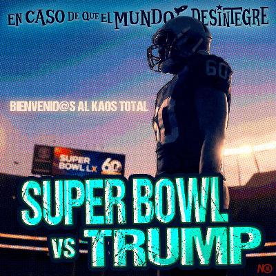 S27 Ep6236: Super Bowl vs Trump