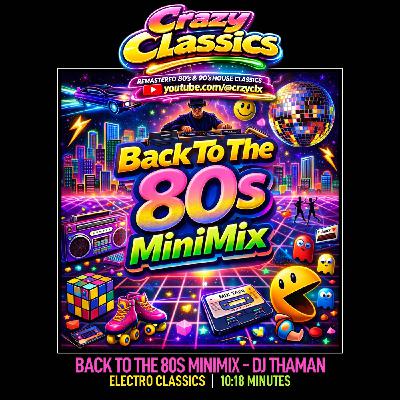 Back To The 80s MiniMix [The Electro] - Dj ThaMan