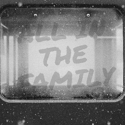 All in the Family