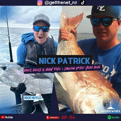 🎙️ Nick Patrick, Rods, Reels & Raw Fish + Looking after your gear | Get the Net Podcast Ep04