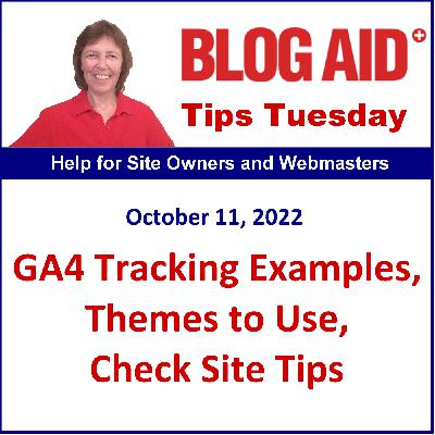 Tips Tuesday – GA4 Tracking Examples, Themes to Use, Check Site Tips