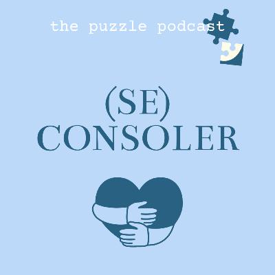 (se) CONSOLER selon Christophe André - the puzzle podcast 🎙comment bien consoler nos proches ?