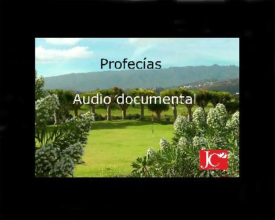 PROFECÍAS. Audio documental PROFECÍAS. Audio documental