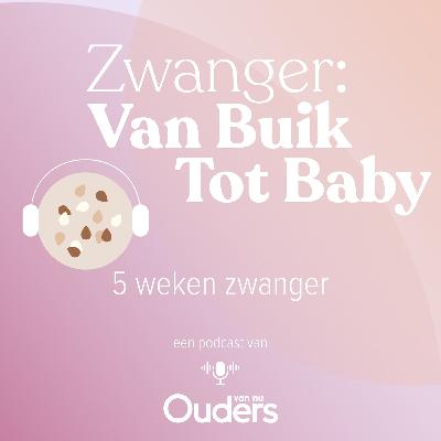 5 Weken Zwanger: Misselijk en vermoeid