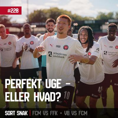 #228: Perfekt uge - eller hvad?