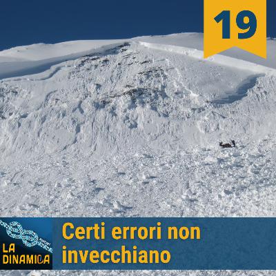 Certi errori non invecchiano - #19 Certi errori non invecchiano - #19