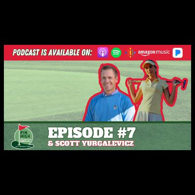 Pin High Episode 7: Scott Yurgalevicz