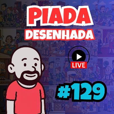 Piada Desenhada #129 Piada Desenhada #129