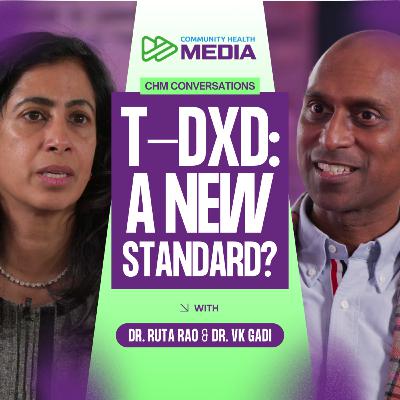 Can T-DXd Change Early HER2+ Breast Cancer Forever? - Dr. Ruta Rao & Dr. VK Gadi