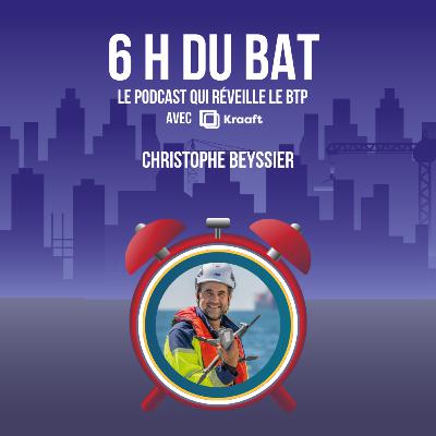 #83 - Il fait parler les chantiers off-shore - Christophe Beyssier