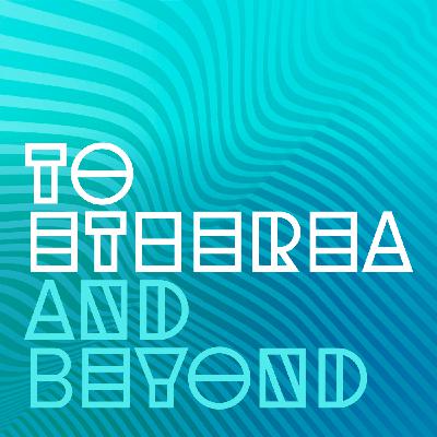 To Etherea and Beyond - Episode 75 - Ghost Drums Dancing