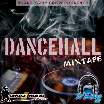 Dancehall Mixtape-@djibarra507-HMC