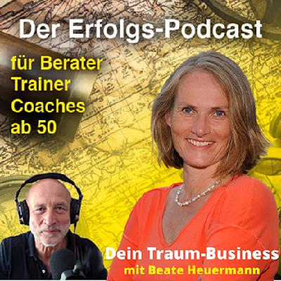 #6 Dein Traum-Business Podcast mit Beate Heuermann