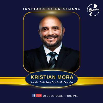 El Bache Vigésimo Tercer Programa Kristian Mora