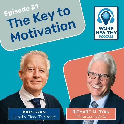 The Key To Motivation - Richard M. Ryan