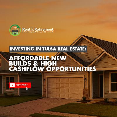Investing in Tulsa Real Estate: Affordable New Builds & High Cashflow Opportunities