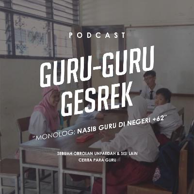 MONOLOG: NASIB GURU DI NEGERI +62