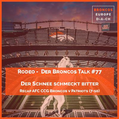Der Schnee schmeckt bitter | Recap AFC CCG S2025 Broncos vs Patriots (7-10) Der Schnee schmeckt bitter | Recap AFC CCG S2025 Broncos vs Patriots (7-10)