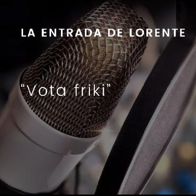 Vota friki: La entrada de Lorente