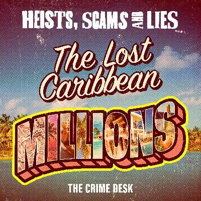 Introducing... The Lost Caribbean Millions
