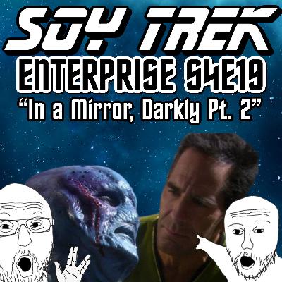 ENT S4E19 "In a Mirror, Darkly Pt. 2" ENT S4E19 "In a Mirror, Darkly Pt. 2"