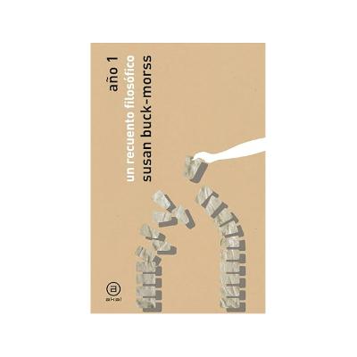 Año 1 el libro de Susan Buck Morrs Año 1 el libro de Susan Buck Morrs