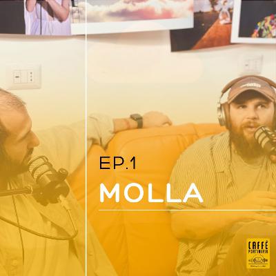 Ep.1 - Molla