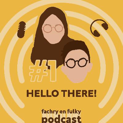 Ep 01: Hello There! Ep 01: Hello There!