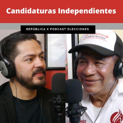 EPISODIO ESPECIAL ELECCIONES, Candidaturas Independientes FT DR. DOMINGO GARCIA CASTILLO