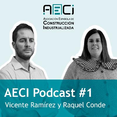 AECI Podcast #1: Construcción Industrializada y el futuro de la vivienda en España