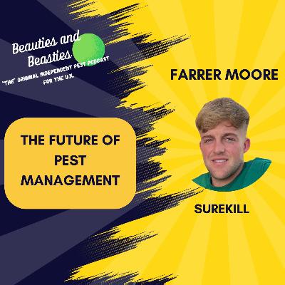 Farrer Moore , The Next Generation of Pest Manager