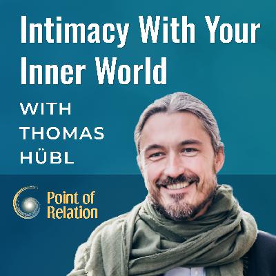 Intimacy With Your Inner World Intimacy With Your Inner World