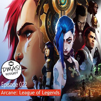 022: Arcane - League of Legends just made Cinema 022: Arcane - League of Legends just made Cinema