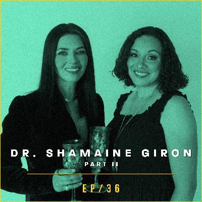 #36: The Unseen Partner: Dr. Shamaine Giron on Quiet Leadership at Home