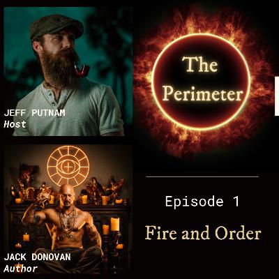 Fire And Order W/Jack Donovan Fire And Order W/Jack Donovan