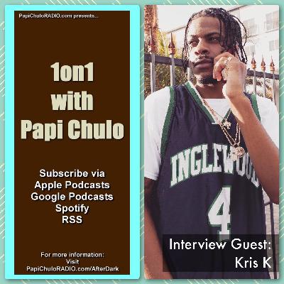 1on1 with Papi Chulo – Special Guest: KRIS K [March 27, 2023]