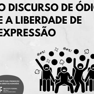 Posicionamento a respeito do Discurso de ódio x Liberdade de expressão