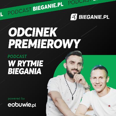 W RYTMIE BIEGANIA | odcinek premierowy
