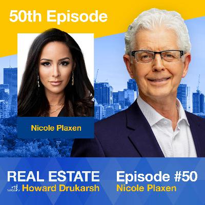 Real Estate with Howard Drukarsh featuring Nicole Plaxen